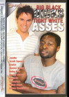Big Black Dicks Tight White Asses Big Black Dicks Tight White Asses