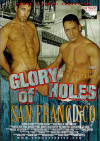 Glory Holes of San Francisco Porn Movie