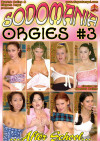 Sodomania Orgies 3 Porn Movie